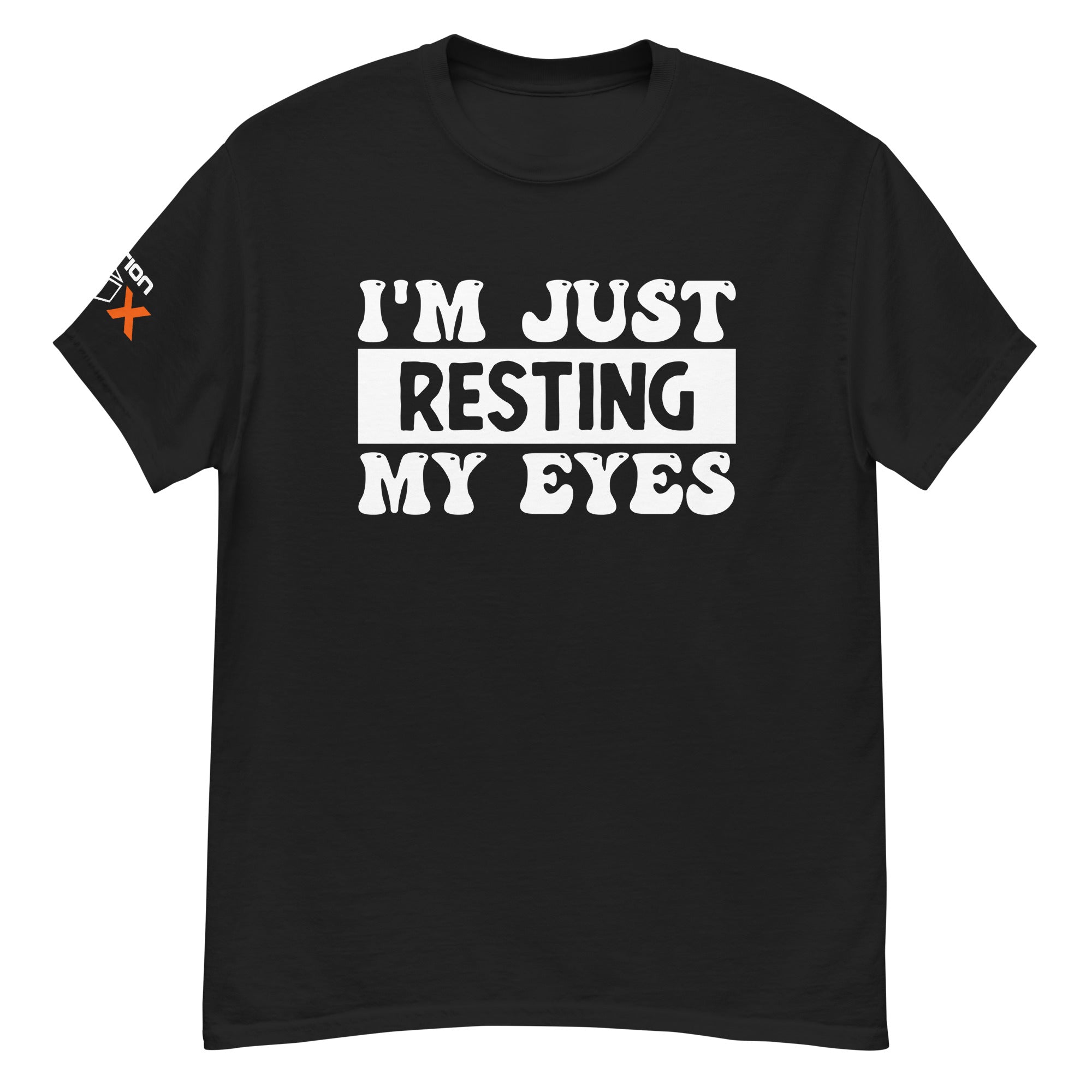 "I'm Just Resting My Eyes" T-Shirt