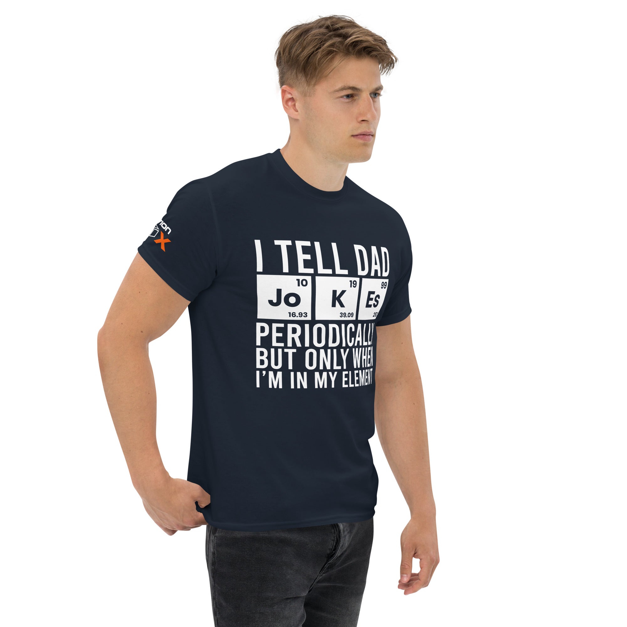 "I Tell Dad Jokes Periodically. But Only When I'm In My Element" T-Shirt