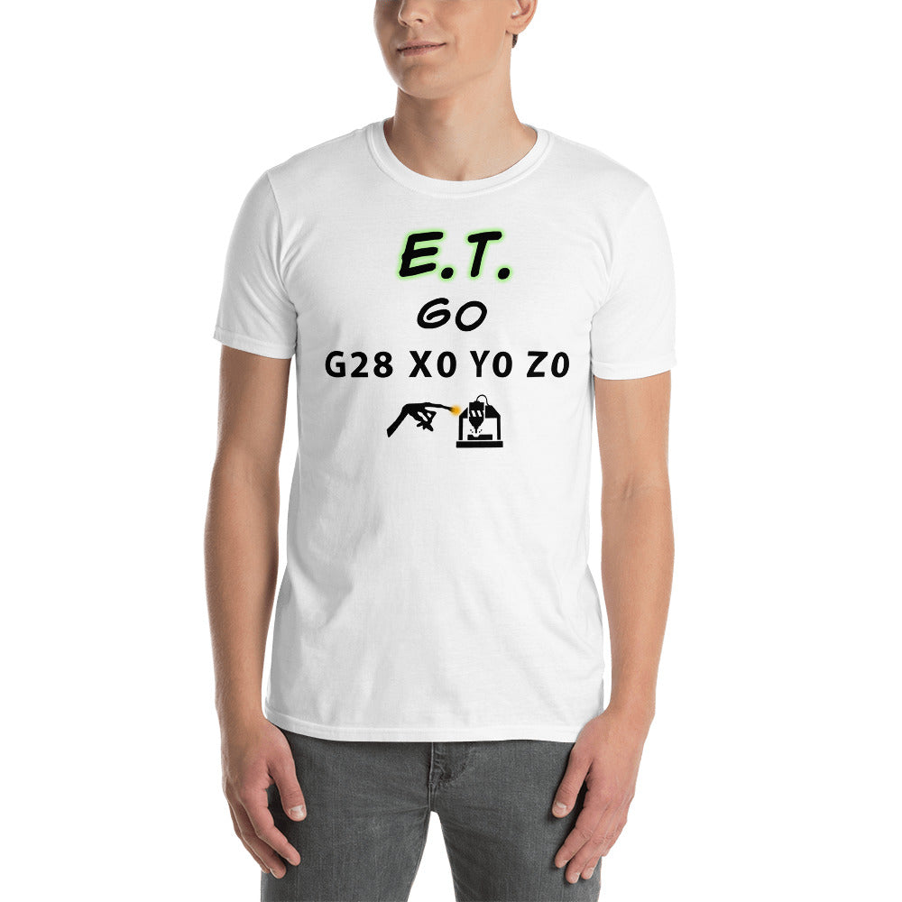 E.T. GO G28 X0 Y0 Z0 (Home) G-Code T-Shirt