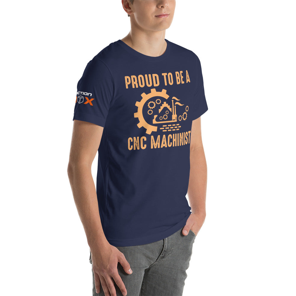 "Proud To Be A CNC Machinist" T-Shirt
