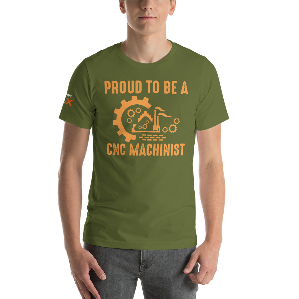 "Proud To Be A CNC Machinist" T-Shirt