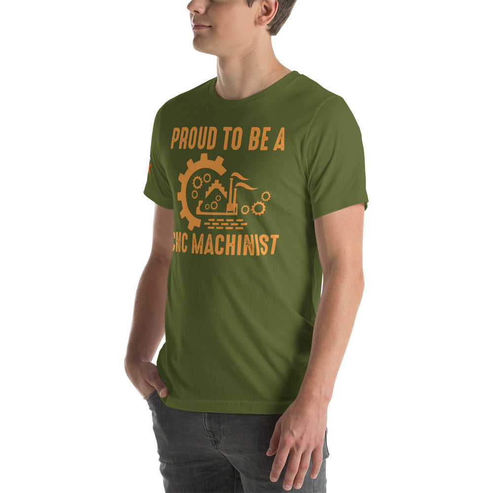 "Proud To Be A CNC Machinist" T-Shirt