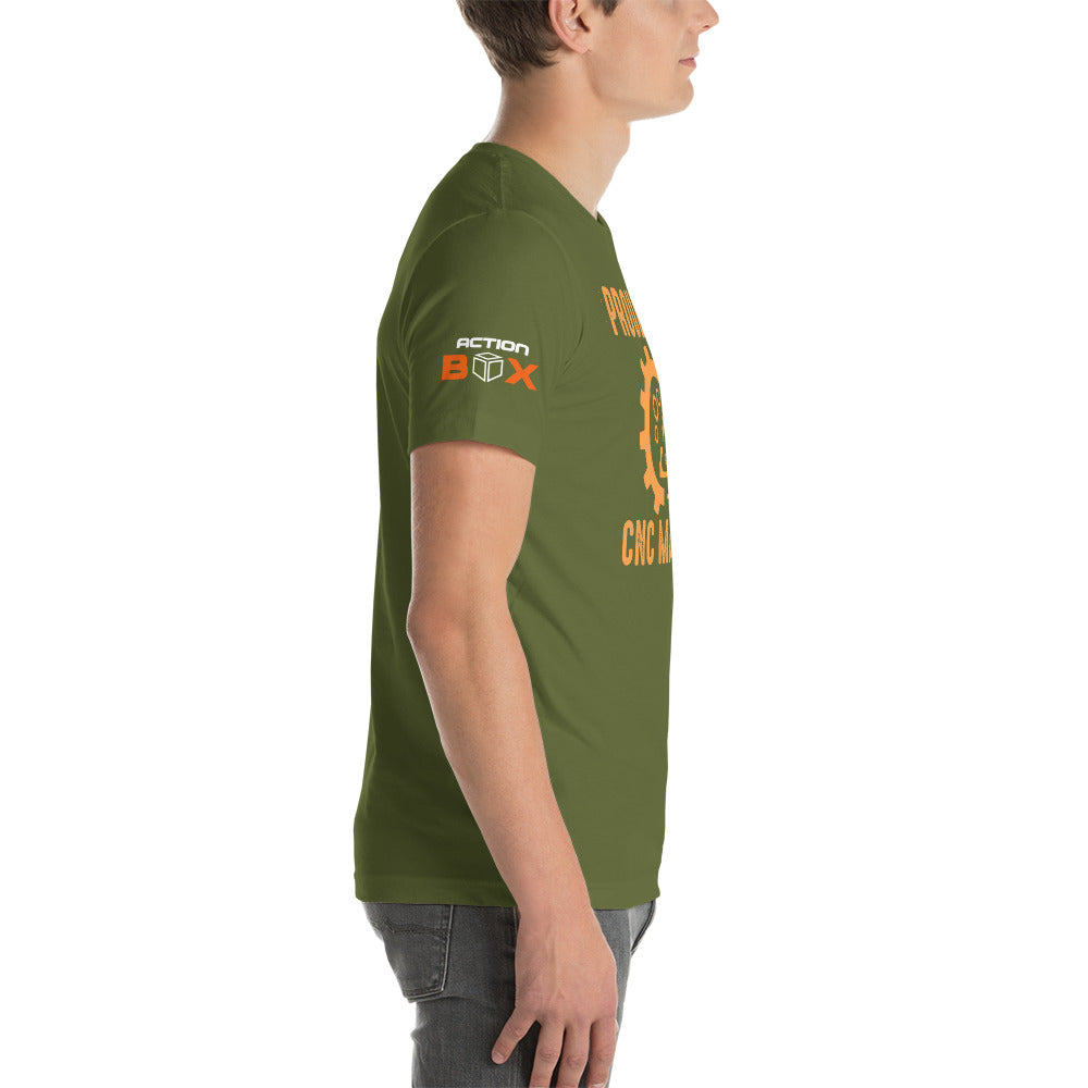 "Proud To Be A CNC Machinist" T-Shirt
