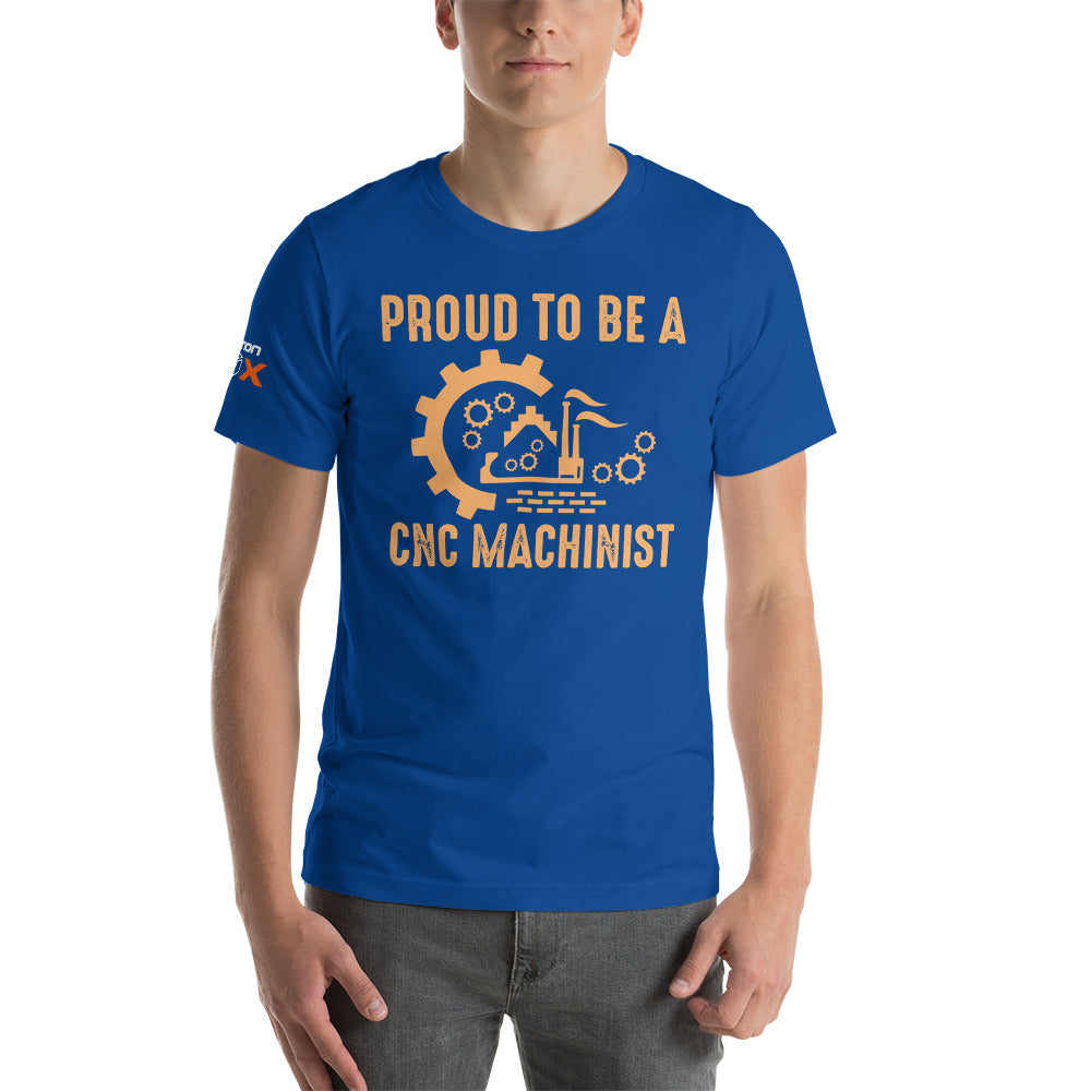 "Proud To Be A CNC Machinist" T-Shirt