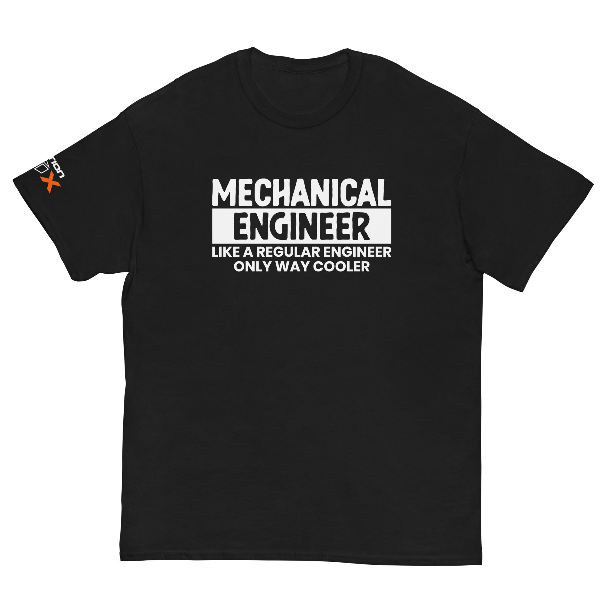 "Mechanical Engineer. Like A Regular Engineer Only Way Cooler" T-Shirt