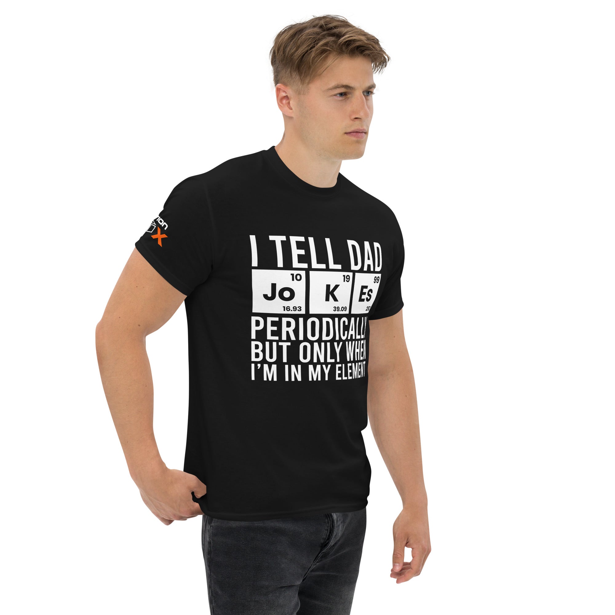 "I Tell Dad Jokes Periodically. But Only When I'm In My Element" T-Shirt