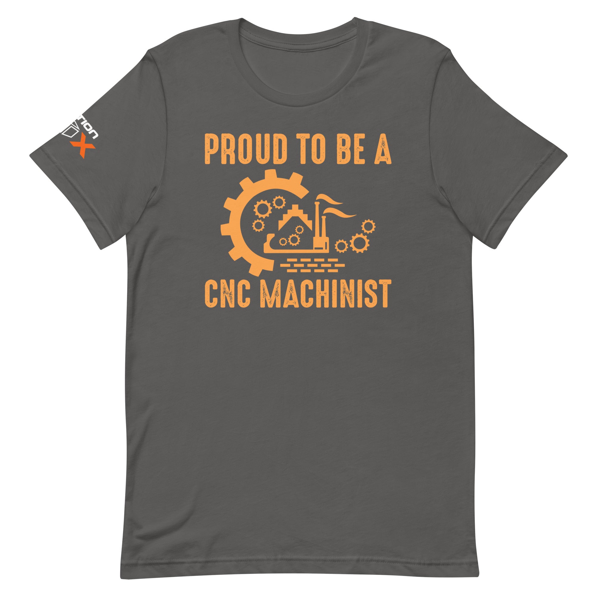 "Proud To Be A CNC Machinist" T-Shirt