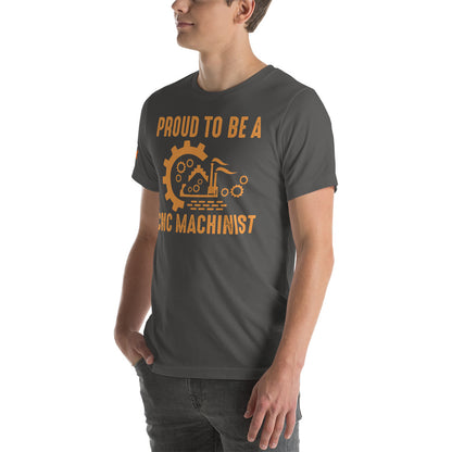 "Proud To Be A CNC Machinist" T-Shirt