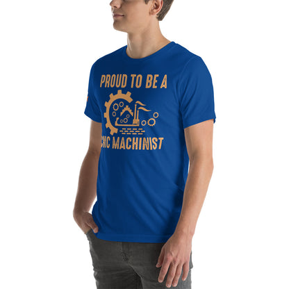 "Proud To Be A CNC Machinist" T-Shirt